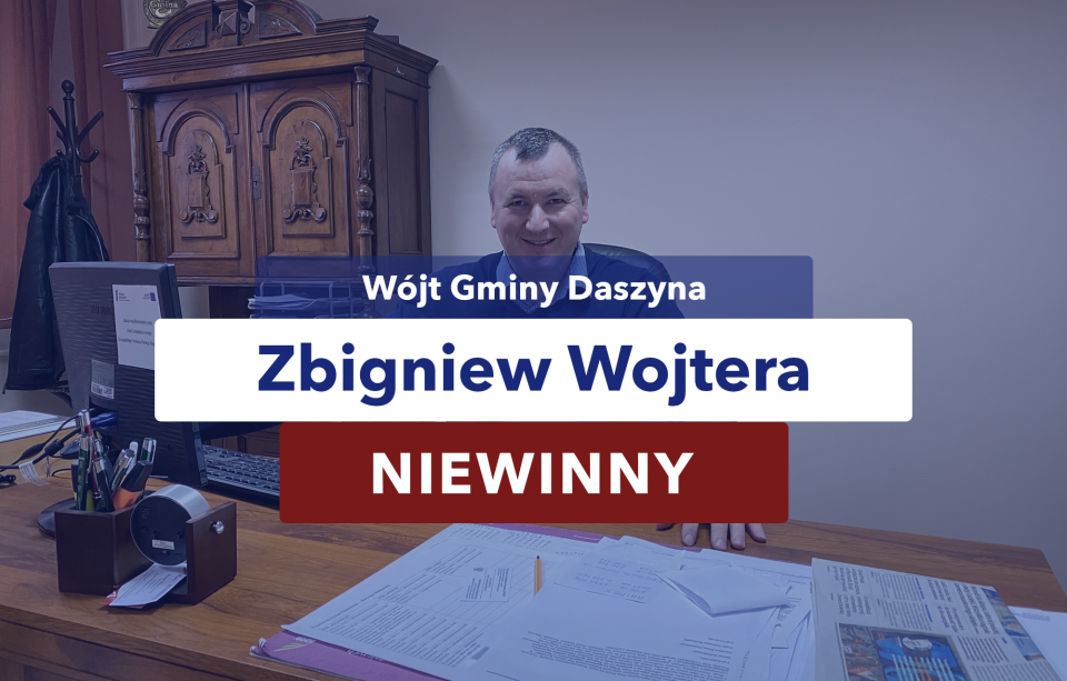 Wójt Gminy Daszyna Zbigniew Wojtera niewinny. Sąd Rejonowy w Łęczycy wydał wyrok